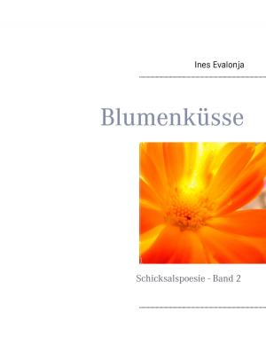 Cover of the book Blumenküsse by Ines Evalonja
