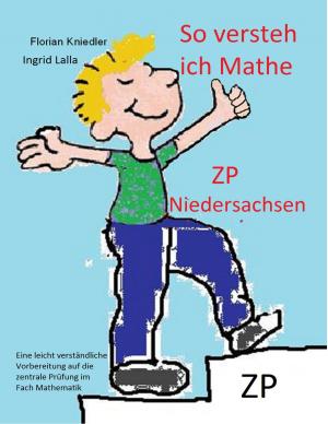 Cover of the book So versteh ich Mathe: ZP Niedersachsen by Nina Casement