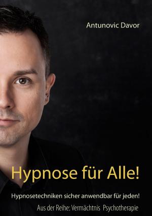 Cover of the book Hypnose für alle! by Pierre Alexis de Ponson du Terrail