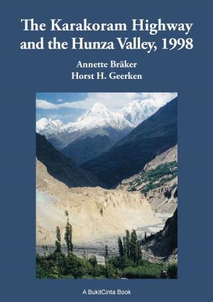 bigCover of the book The Karakoram Highway and the Hunza Valley, 1998 by 