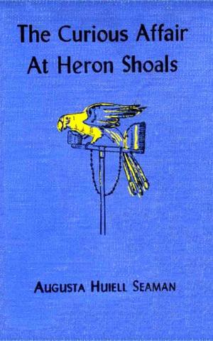 Cover of the book The Curious Affair at Heron Shoals by Kunibert Kakadu