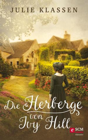 Cover of the book Die Herberge von Ivy Hill by Julie Klassen