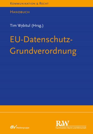 Cover of the book EU-Datenschutz-Grundverordnung by Alexander Pitzer