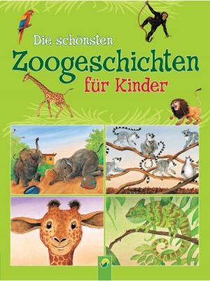 Cover of the book Die schönsten Zoogeschichten für Kinder by Bob Bampton