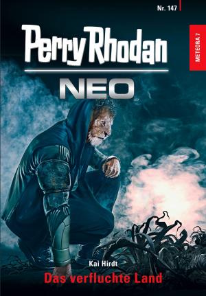 Book cover of Perry Rhodan Neo 147: Das verfluchte Land