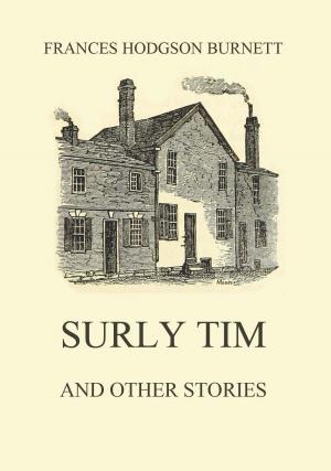 Cover of the book Surly Tim (and other stories) by 