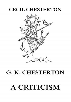 Book cover of G. K. Chesterton - A Criticism