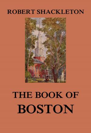 Cover of the book The Book of Boston by Andrew Lang