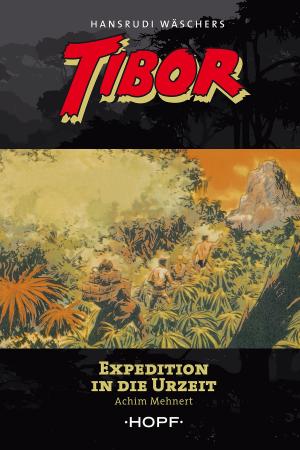 Cover of the book Tibor 8: Expedition in die Urzeit by Ben Ryker