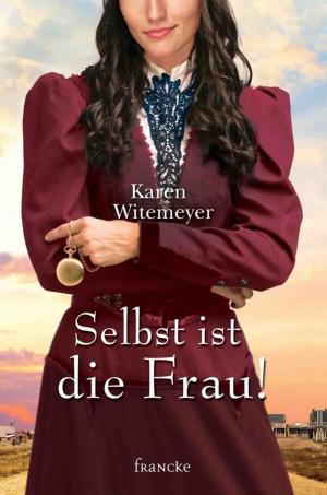 bigCover of the book Selbst ist die Frau! by 