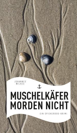 Cover of the book Muschelkäfer morden nicht (eBook) by Thomas Palzer