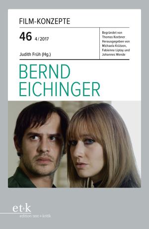 Cover of the book Film-Konzepte 46: Bernd Eichinger by 