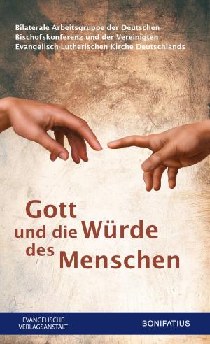 Cover of the book Gott und die Würde des Menschen by Brother Dave A Jesusonian