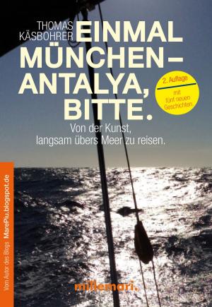 Cover of the book Einmal München - Antalya, bitte. 2. Auflage by Mareike WOLF-FEDIDA