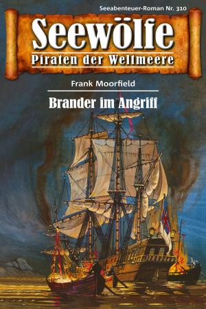 Cover of the book Seewölfe - Piraten der Weltmeere 310 by Burt Frederick