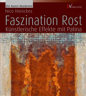 Cover of the book Faszination Rost by Veronika Hug
