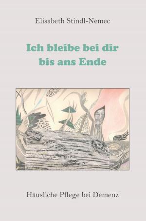 Cover of the book Ich bleibe bei dir bis ans Ende by Helmut Schröder