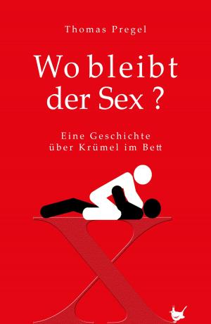 Book cover of Wo bleibt der Sex?
