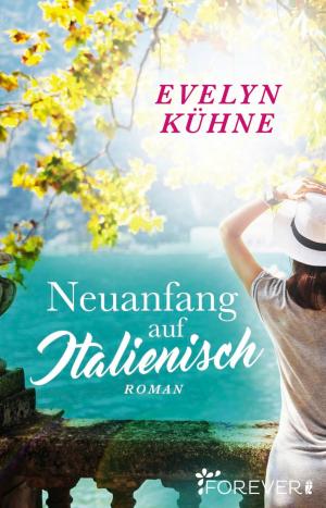 Cover of the book Neuanfang auf Italienisch by Kim Nina Ocker