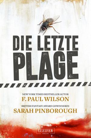 Cover of the book DIE LETZTE PLAGE by Robert Blake Whitehill