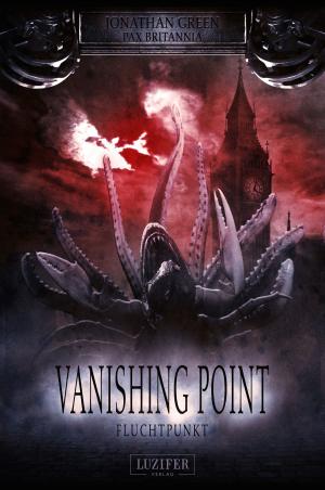 Book cover of Vanishing Point - Fluchtpunkt (Pax Britannia)