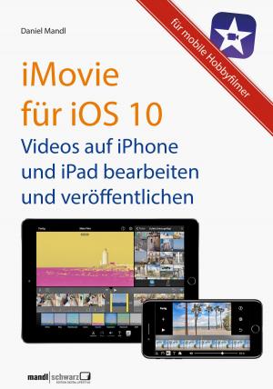 Cover of iMovie für iOS 10 - Videos auf iPhone und iPad