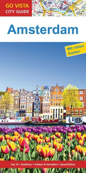 Cover of the book GO VISTA: Reiseführer Amsterdam by Friederike Schneidewind