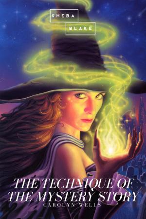 Cover of the book The Technique of the Mystery Story by Ellen Clacy, Sheba Blake