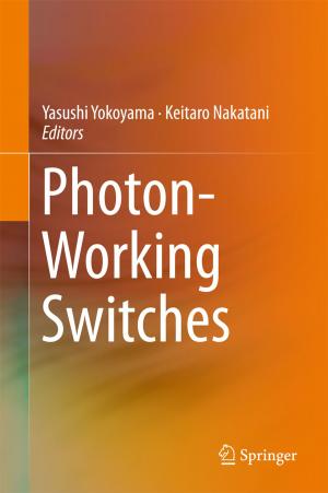 Cover of the book Photon-Working Switches by Yoshiharu Soeta, Yoichi Ando