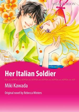 Cover of the book HER ITALIAN SOLDIER by Lyn Cote