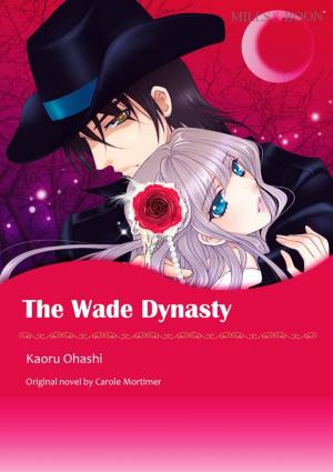 Cover of the book THE WADE DYNASTY by Margaret Daley