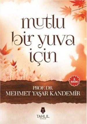 Cover of the book Mutlu Bir Yuva İçin by Nureddin Yıldız