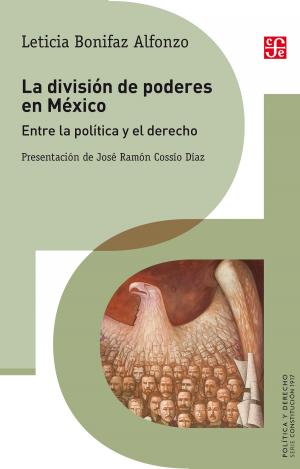 Cover of the book La división de poderes en México by Juan Ruiz de Alarcón
