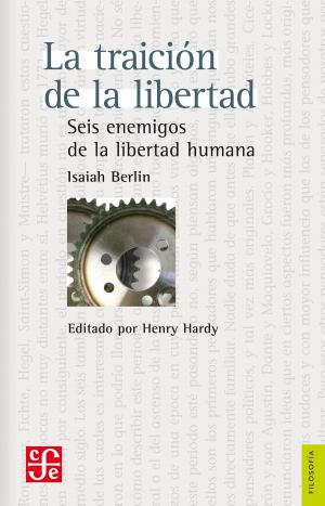 Cover of the book La traición de la libertad by Wilhelm Dilthey