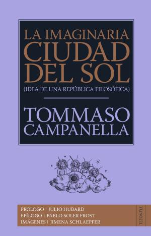 Cover of the book La imaginaria Ciudad del Sol by Miguel de Cervantes Saavedra