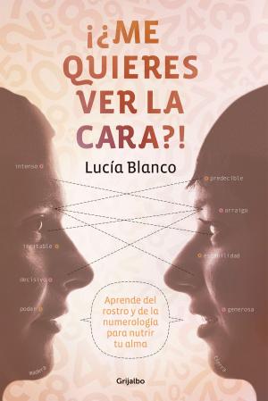 Cover of the book ¡¿Me quieres ver la cara?! by Diego Enrique Osorno