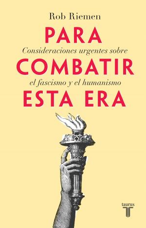 Cover of the book Para combatir esta era by Lorea Canales