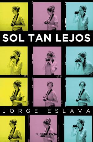 Cover of the book Sol tan lejos by Miguel Gutiérrez