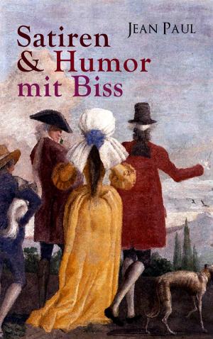 bigCover of the book Jean Paul: Satiren & Humor mit Biss by 