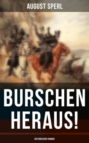 Cover of the book Burschen heraus! (Historischer Roman) by Richard Wagner