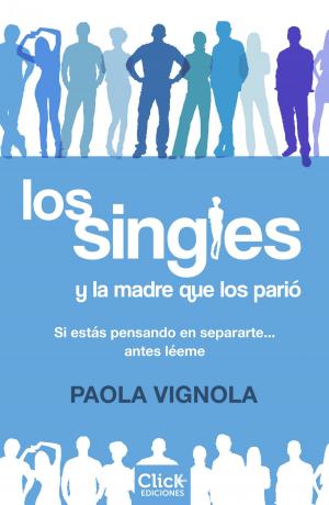 Cover of the book Los singles y la madre que los parió by Thich Nhat Hanh