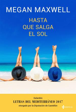 Cover of the book Hasta que salga el sol by Megan Maxwell