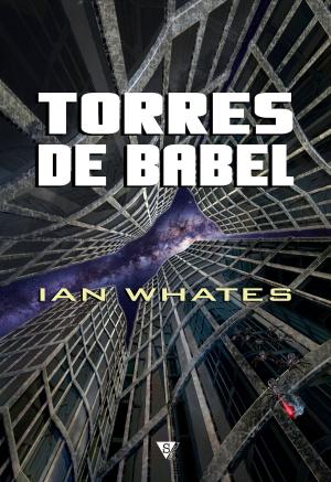 Cover of the book Torres de Babel by Rodolfo Martínez