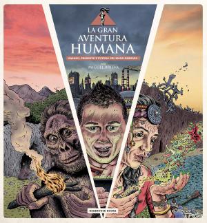 Cover of the book La gran aventura humana by Almudena Cid