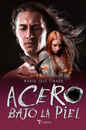 Cover of the book Acero bajo la piel by Alys Newman