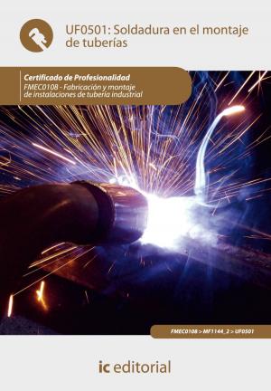 Cover of the book Soldadura en el montaje de tuberías by S. L. Innovación y Cualificación