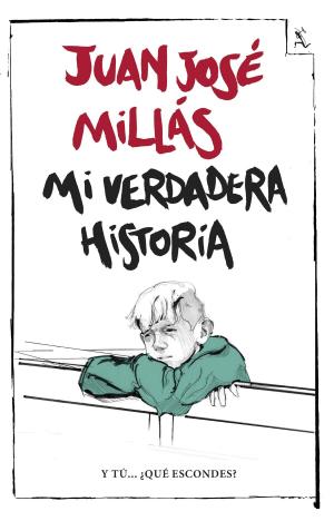 Cover of the book Mi verdadera historia by José Luis Caballero