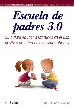 Cover of the book Escuela de padres 3.0 by J. Amador Delgado Montoto