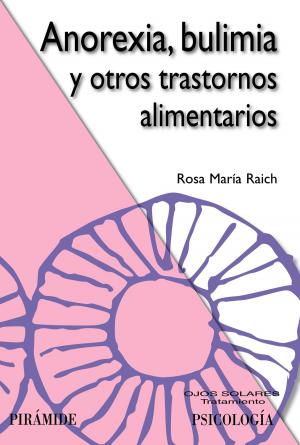 Cover of the book Anorexia, bulimia y otros trastornos alimentarios by Ignacio Castro Abancéns