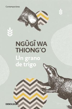 Cover of the book Un grano de trigo by Juan Soto Ivars